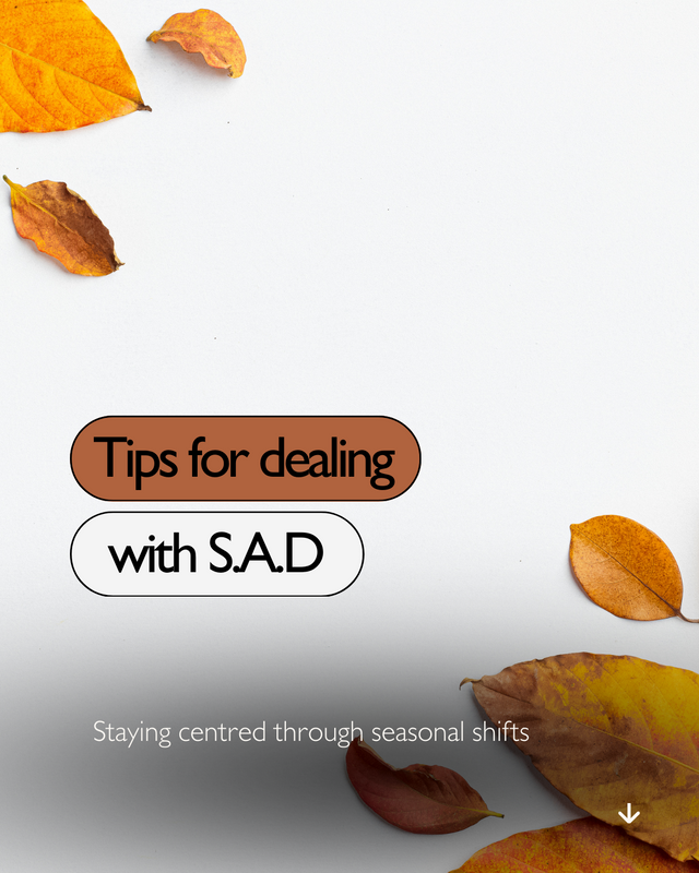 Tips for dealing with S.A.D